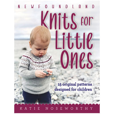 Newfoundland Knits for Little Ones - Katie Noteworthy